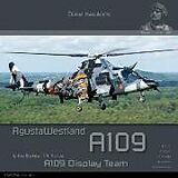 Couverture cartonnée Agustawestland A109 & Baf Demo Team: Aircraft in Detail de Robert Pied, Nicolas Deboeck