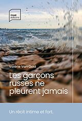 eBook (epub) Les garçons russes ne pleurent jamais de Valérie van Oost