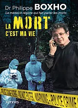 Broschiert La mort c'est ma vie von Philippe Boxho