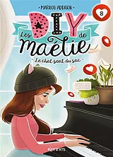 Broschiert Les DIY de Maélie. Vol. 8. Le chat sort du sac von Marilou Addison