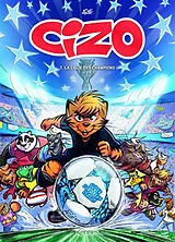 Broschiert Cizo. Vol. 7. La Ligue des champions von Aré