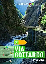 Kartonierter Einband Via Gottardo von Massimo Colombo, Cornel Doswald, Martino Froelicher