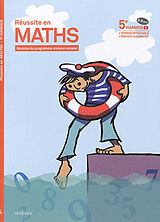 Broché Réussite en maths : révision du programme scolaire romand : 5e Harmos, 8-9 ans de 