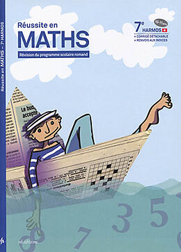 Broché Réussite en maths : révision du programme scolaire romand : 7e Harmos, 10-11 ans de FOGGIATO / ROSSI