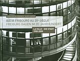 Livre Relié Bâtir Fribourg au 20e siècle - Freiburg bauen im 20. Jahrhundert de Christoph; Lauper, Aloys Allenspach