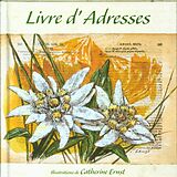 Livre Relié Livre d'adresses Edelweiss de Catherine Ernst