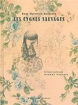 Broschiert Les cygnes sauvages von Hans Christian; Concejo, Joanna Andersen