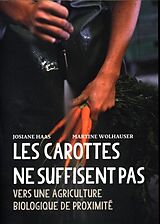 Broché Les carottes ne suffisent pas de Josiane Haas, Martine Wolhauser