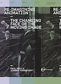 E-Book (pdf) Re-Imagining Animation: The Changing Face of the Moving Image von Paul Wells, Johnny Hardstaff