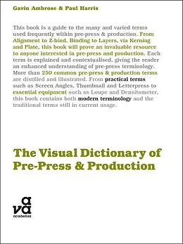 E-Book (pdf) The Visual Dictionary of Pre-press and Production von Gavin Ambrose, Paul Harris