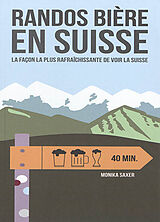 Couverture cartonnée Randos Bière en Suisse de Monika Saxer