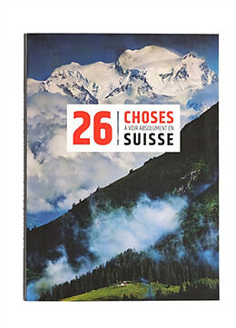 Broché 26 choses à voir absolument en Suisse de Tatiana Tissot