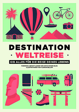 Paperback Destination Weltreise von Fabienne Luisier, Benoit Luisier