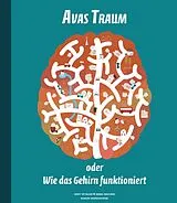 Fester Einband Avas Traum oder Wie das Gehirn funktioniert von Jerzy Vetulani, Maria Mazurek