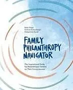 Kartonierter Einband (Kt) Family Philanthropy Navigator von Etienne Eichenberger, Malgorzata Kurak, Peter Vogel