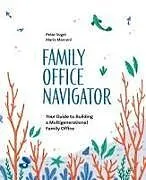 Kartonierter Einband The Family Office Navigator von Peter Vogel, Mario Marconi