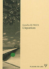 Broschiert L'aquarium von Cornélia de Preux