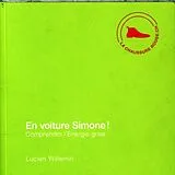 Broschiert En voiture Simone ! Comprendre l'énergie grise von Lucien Willemin