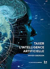 Broschiert Taxer l'intelligence artificielle von Xavier Oberson