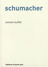 Broschiert Schumacher von Romain Buffat