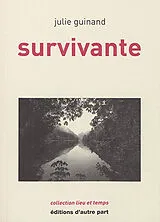 Broschiert Survivante von Julie Guinand