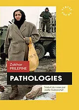 Broschiert Pathologies von Zakhar Prilepine