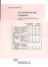 Broché Les médecins qui comptent : médecine populationnelle à Genève au 19e siècle de Christiane Ruffieux