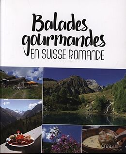 Broché Balades gourmandes en Suisse romande de 