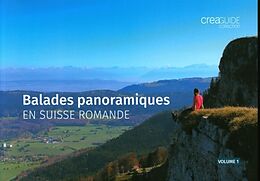 Broché Balades panoramiques en Suisse romande de 