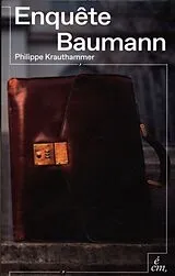 Broschiert Enquête Baumann von Philippe Krauthammer