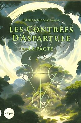 Broché Les contrées d'Aspartule. Le pacte de Estelle; Imhof, Nicolas Imhof