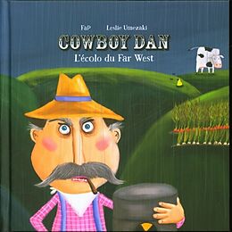 Livre Relié Cowboy Dan : l'écoéo du far west de Leslie Fap; Umezaki