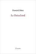 Couverture cartonnée Le Daiveland de Francis Cohen