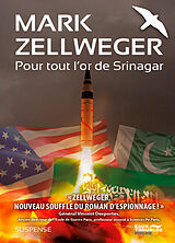 Broché Pour tout l'or de Srinagar de Mark Zellweger