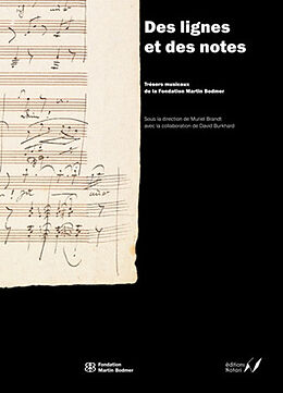 Broché Des lignes et des notes : trésors musicaux de la Fondation Martin Bodmer de Muriel; Burkhard, David Brandt