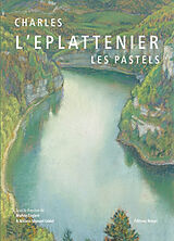 Broschiert Charles L'Eplattenier : les pastels von Marine; Niklaus, Manuel Gudel Englert