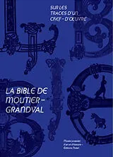 Broschiert Sur les traces d'un chef-d'oeuvre : la Bible de Moutier-Grandval von 