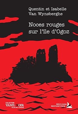 Broschiert Noces rouges sur l'île d'Ogoz von Quentin; Van Wynsberghe, Isabelle Van Wynsberghe