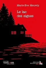 Broschiert Le lac des signes von Marie-Eve Meuwly