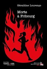 Broschiert Morts à Fribourg von Géraldine Lourenço