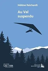 Broschiert Au Val suspendu von Hélène Reichardt