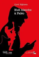 Broschiert Nuit blanche à Paléo von Cyril Nghiem