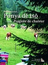 Broschiert Punya dè tsô. Poignée de chaleur von Marcel Gachet