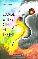 Broschiert Danse entre terre et ciel von Fanny Wang