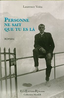 Broschiert Personne ne sait que tu es là von Laurence Voïta