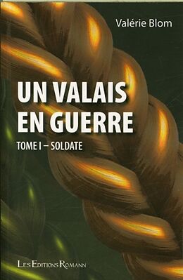 Broché Un Valais en guerre de Valérie Blom