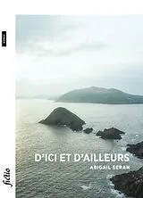 Broschiert D'ici et d'ailleurs von Abigail Seran