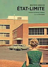 Broschiert Etat-limite. Poussière : théâtre von Béatrice Anselmo