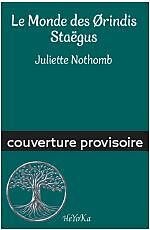 Broschiert Le monde des Orindis Staegus von Juliette Nothomb