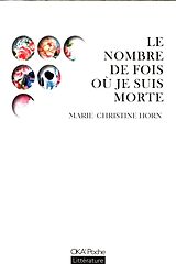 Taschenbuch Le nombre de fois où je suis morte von Marie-Christine Horn